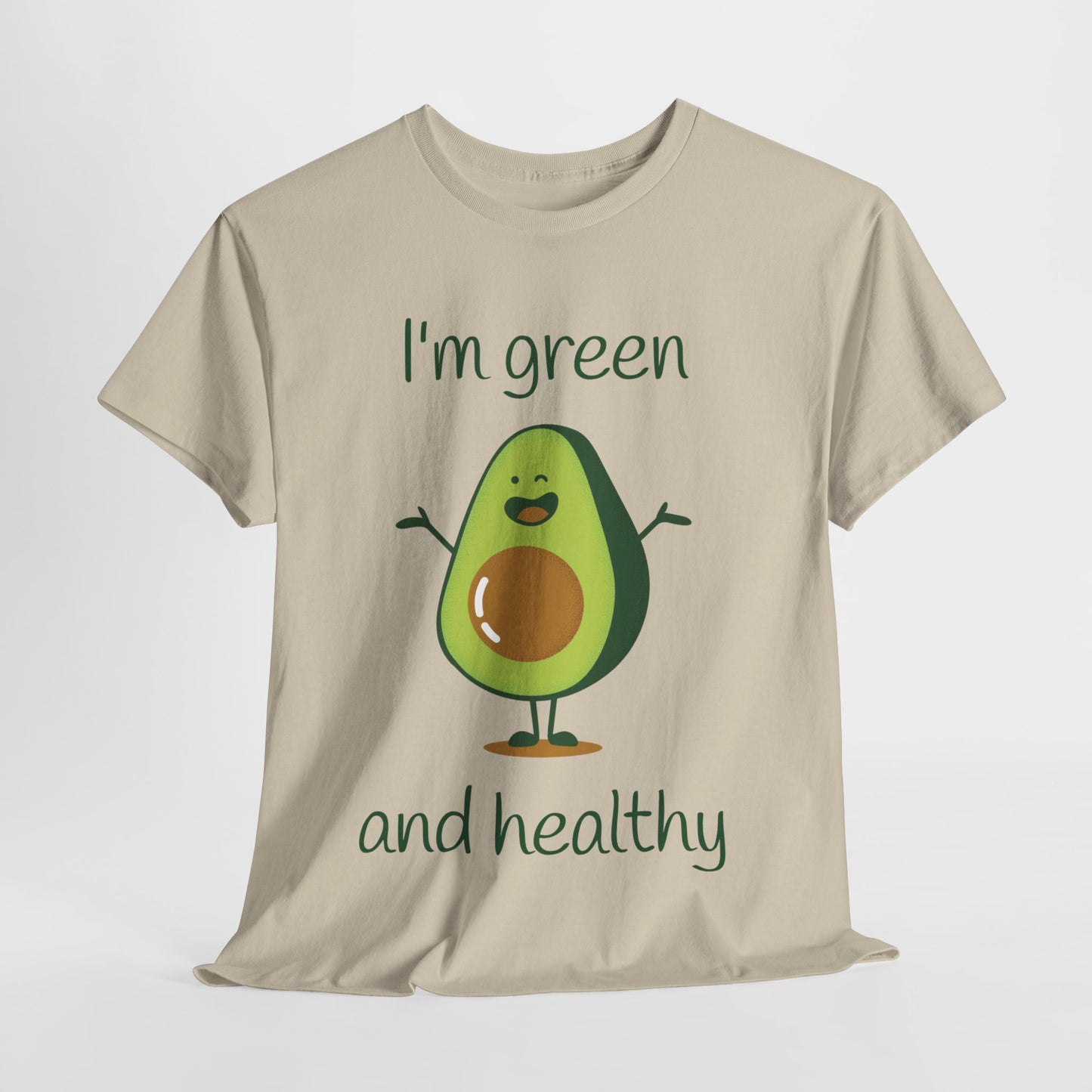 I'm green and healty