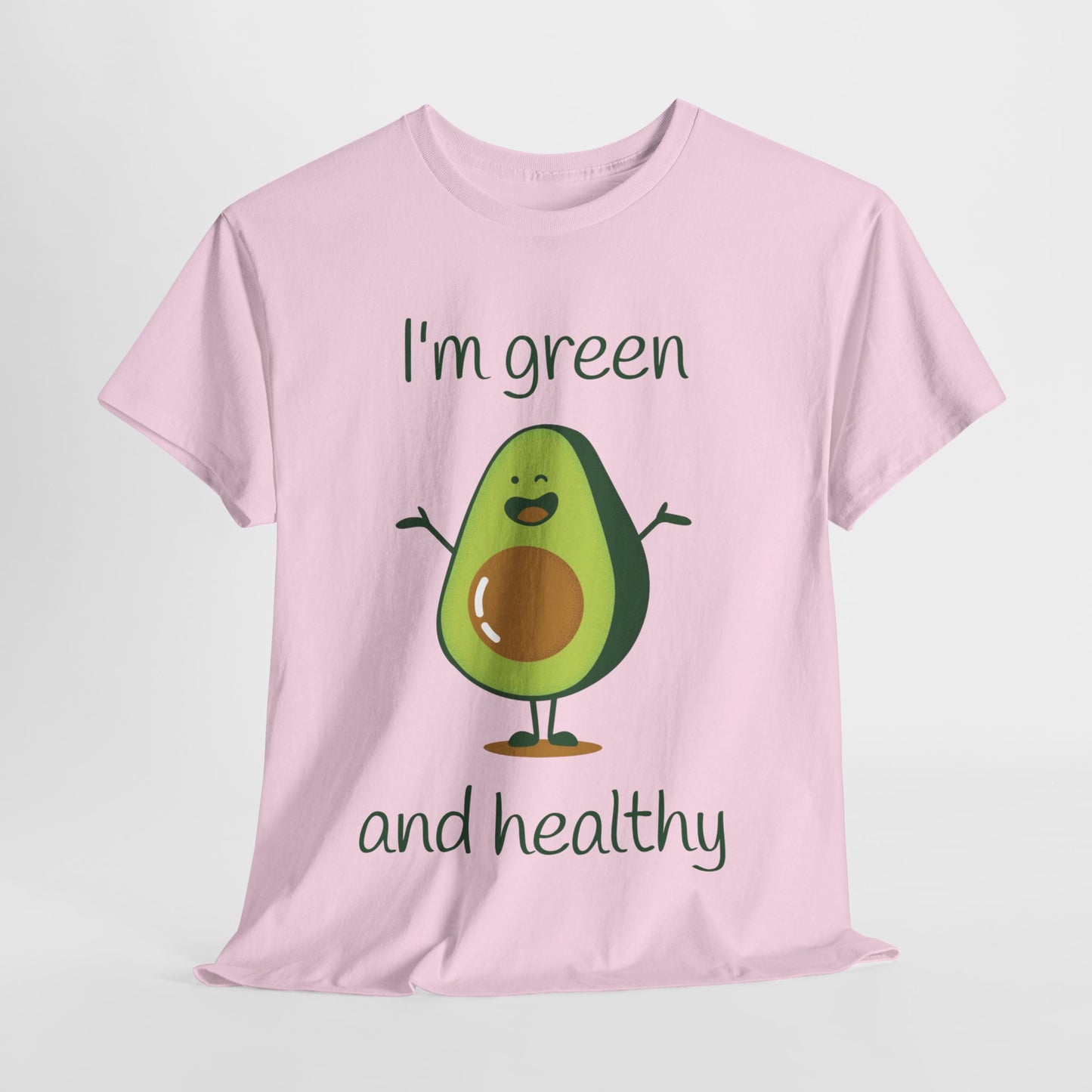 I'm green and healty