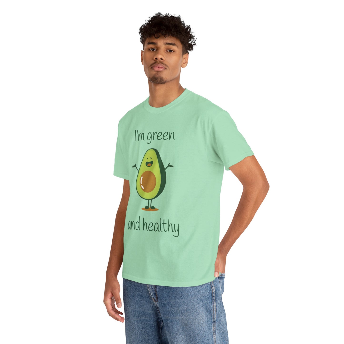 I'm green and healty