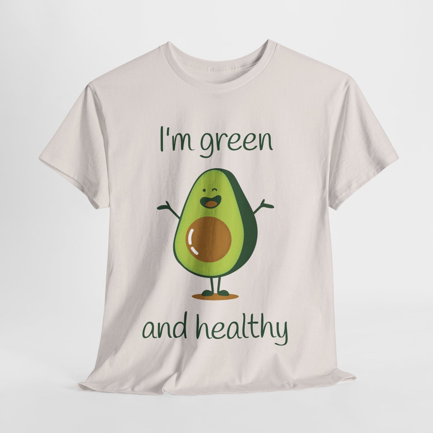 I'm green and healty