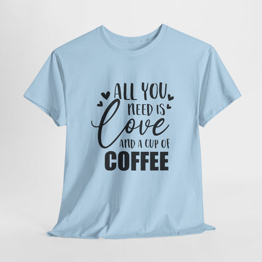 All You Need Is Love And A Cup Of Coffee!